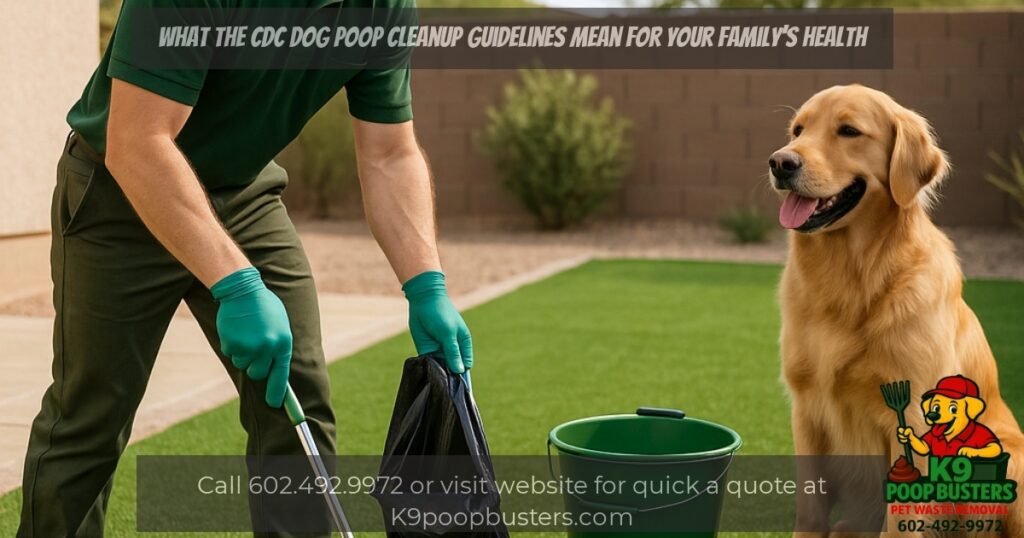 What the CDC Dog Poop Cleanup Guidelines Mean for Your Family’s Health 4 K9 Poop Busters pet waste removal blog image